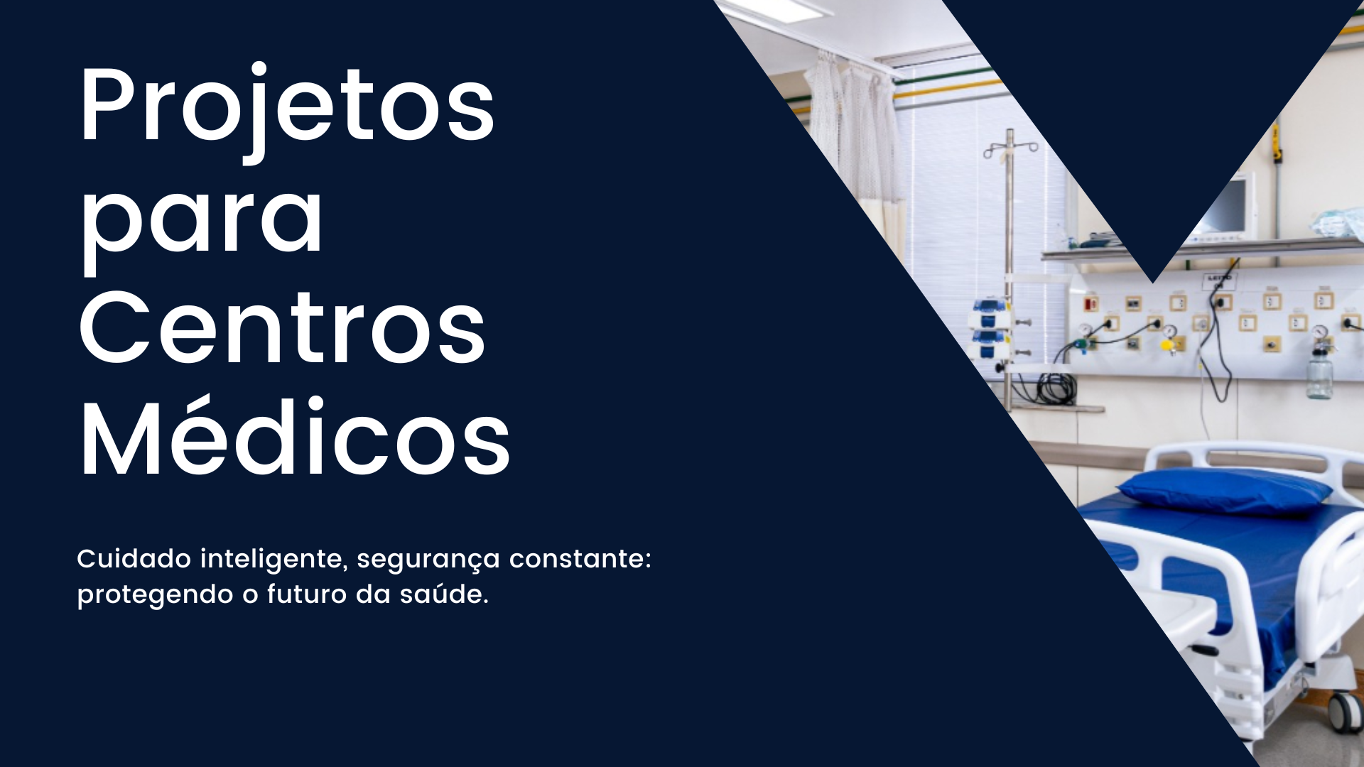 Projetos para Centros Médicos