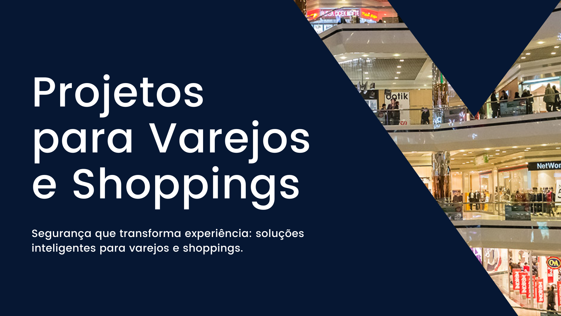 Projetos para Shoppings e Varejos